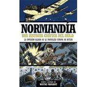 normandia: una historia grafica del dia d