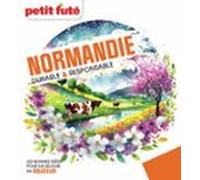 Normandie Durable & Responsable 2025 Petit Futé (ebook)