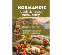 Normandie Guide de voyage 2026-2027