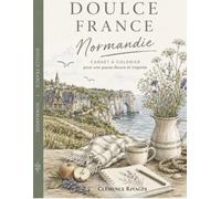 Normandie - Livre de Coloriage pour Adultes: 40 Paysages et Moments doux à Colorier · Mont Saint-Michel, Falaises d'Étretat, Vergers, Plages du ... et Évasion · Idée Cadeau (Doulce France)
