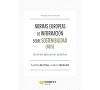 Normas Europeas De Informacion Sobre Sostenibilidad (esrs) - Guia De Aplicacion Practica