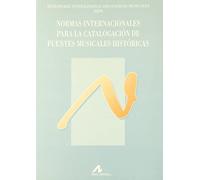 Normas internacionales para la catalogación de fuentes musicales históricas (Instrumenta bibliológica)