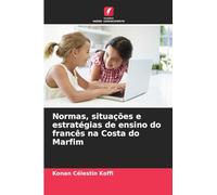 Normas, situações e estratégias de ensino do francês na Costa do Marfim