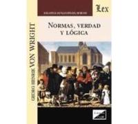 Normas Verdad Y Logica (2018) (2ª Ed.)