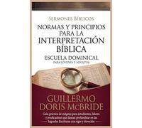 Normas y Principios para la Interpretación Bíblica: 4 (Clase Dominical)