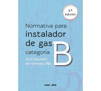 Normativa de gas instalador gas categoría B 9 ª edición