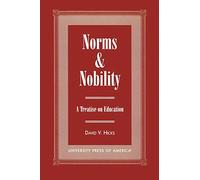 Norms and Nobility: A Treatise on Education