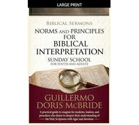 Norms and Principles for Biblical Interpretation: 4 (Sunday School)