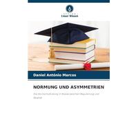 Normung Und Asymmetrien: Die Hochschulbildung in Niassa zwischen Regulierung und Realität