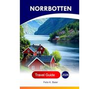 Norrbotten Travel Guide 2026: Explore Sweden's County- Top Attractions, Arctic Landscapes, Cuisine, Sami Culture, Hidden Gems, Adventures with Perfect Itinerary And Insider's Recommendations