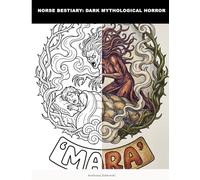 Norse Bestiary: Dark Mythological Horror: A Dark & Creepy Norse Mythology Coloring Book for Adults | Intricate Line Art Horror Creatures, Beasts & ... | Stress Relief & Anti-Anxiety Art Therapy