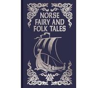 Norse Fairy & Folk Tales: Gilded Pocket Edition (Arcturus Ornate Classics)
