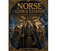 Norse Gods & Legends Coloring Book: Epic Viking Mythology - Odin, Thor, Freyja, Ragnarök and Nordic Heroes for Adults