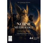 Norse Mythology Coloring Book: Gods, Beasts, and the Nine Worlds. 44 Hand Drawn Scenes to Color for Adults and Teens