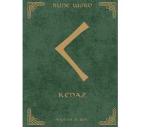 Norse Rune Journal | Rune Word: Kenaz (ᚲ) - Creativity & Fire | Motivational Lined Notebook | 8.25x11 in Hardcover: The Forge of Inspiration - 180 ... + Premium Digital Content - Artisan's Edition