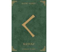 Norse Rune Journal | Rune Word: Kenaz (ᚲ) - Creativity & Fire | Motivational Lined Notebook | A5 (6x9 in): Ignite Your Inspiration! 110 Lined Pages ... for Artists, Makers & Creative Breakthroughs