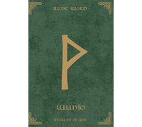 Norse Rune Journal | Rune Word: Wunjo (ᚹ) - Joy & Harmony | Motivational Lined Notebook | A5 (6x9 in): Cultivate Lasting Happiness! 110 Lined Pages ... Positivity, Alignment & Emotional Well-being