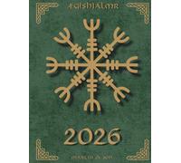 Norse Sacred Symbols 2026 Planner - Ægishjálmr Edition: Defend your focus and courage with the Helm of Awe - a Norse symbol of power and mental strength
