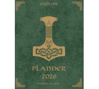 Norse Sacred Symbols 2026 Planner - Mjölnir Edition | Viking Power Journal | Norse Gods Calendar: Mythic Norse Weapon of Strength, Action & Divine ... Thor’s Sacred Symbol |Paperback | 8,5x11
