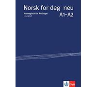 Norsk for deg neu A1-A2: Norwegisch für Anfänger . Lösungsheft