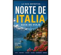 Norte de Italia Guía de viaje 2026-2027