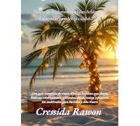 Norte de Sudamérica e Islas Atlánticas: Escapadas navideñas cálidas 2026: Una guía completa de viajes al sol de invierno con playas festivas, ... sin multitudes para Navidad y Año Nuevo