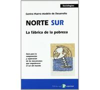 Norte / Sur: La fábrica de la pobreza (Sociologías)
