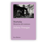 Norteña: Memorias del comienzo