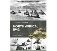 North Africa, 1942: The Turning Point (Casemate Illustrated)