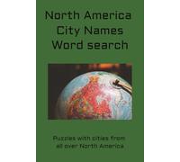 North America City Names Word Search Book: North America City Names Word Search Book | 6x9 inches, 110 pages | 50+ Puzzles | Solutions included
