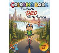North America Coloring Book for Kids Ages 4-8 Travel with Theo: Fun Travel Adventure Coloring Book for Kids | Explore the USA, Canada & Mexico with ... Landmarks, Animals & Culture for Ages 4-8