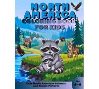 North America Coloring Book for Kids: Cute North American Animals and Simple Pictures