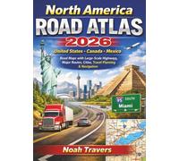 North America Road Atlas 2026: United States, Canada & Mexico Road Maps with Large-Scale Highways, Major Routes, Cities, Travel Planning & Navigation