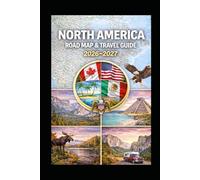 NORTH AMERICA ROAD MAP & TRAVEL GUIDE 2026-2027