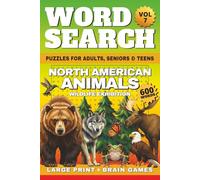 North American Animals Word Search Large Print: 50 Relaxing Wildlife Word Search Puzzles & Brain Games | 600 Words for Adults, Seniors & Teens + Fun ... Ultimate Wild World, Word Search Collection)