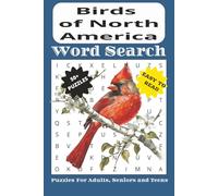 North American Bird Word Search Puzzle Book: Word Searches with Easy to Read Print about Birds, Birdwatching, Birding and More | 6x9 inches, 110 pages ... Gift for Vacations, Holidays and Free Times