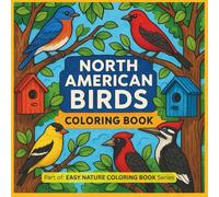 North American Birds: Coloring Book (EASY NATURE COLORING BOOK Series)