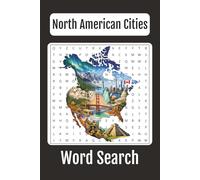 North American Cities Word Search: Explore Canada, Mexico and the United States, 70 Word Searches, 6x9 inches book, a Puzzle Word Search on North ... Travelers (The Canadian Word Search Series)