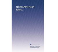 North American fauna: Volume 16