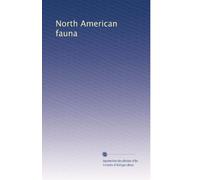 North American fauna: Volume 6