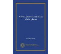 North American Indians of the plains (c.2)