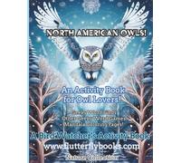 North American Owls Activity Book: A bird-watcher activity book with single-sided mandala coloring pages! HARD OWL PUZZLES! (Nature Collection)