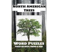 North American Trees Word Puzzles Book: Word Searches with Easy to Read Print about North American Trees | 6x9 inches, 110 pages | 50+ Puzzles ... Gift for Vacations, Holidays and Free Times