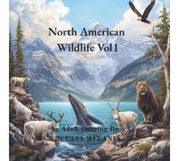 North American Wildlife Vol1: An Adult Coloring Book by CASA MELANIA