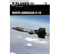 North American X-15: 3 (X-Planes) – Osprey Publishing
