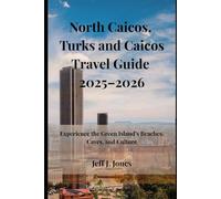 North Caicos, Turks and Caicos Travel Guide