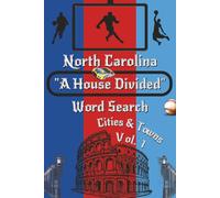 North Carolina "A House Divided" Word Search Cities and Towns: Vol. 1 - Durham, Greensboro, Raleigh, Winston Salem & More