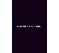 NORTH CAROLINA AFTER MIDNIGHT - Premium Lined Journal | 6" x 9" | Soft Cover | 120+ Pages: A Sleek and Sophisticated Notebook - Perfect for Late-Night Ideas, Work, or Daily Notes