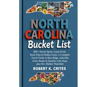 North Carolina Bucket List: 200+ Secret Spots, Local Food, Road Trips & Hidden Gems. A Complete Travel Guide to Blue Ridge, Asheville, Outer Banks & ... 50+ Hidden Waterfalls. (EasyTravel Guides)