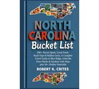 North Carolina Bucket List: 200+ Secret Spots, Local Food, Road Trips & Hidden Gems. A Complete Travel Guide to Blue Ridge, Asheville, Outer Banks & ... 50+ Hidden Waterfalls. (EasyTravel Guides)